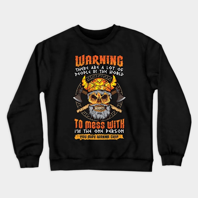 Viking Vikings Funny Quotes Humor Sayings Gift Crewneck Sweatshirt by E